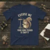 Excuse Me Your Bird Feeder Is Empty t-shirt featuring a cartoon squirrel holding a bowl near an empty bird feeder