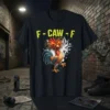 F - CAW - F angry rooster graphic t-shirt with dripping yellow text and a punk rock chicken illustration