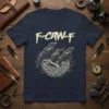 F-CAW-F t-shirt design featuring three crows in a nest with distressed lettering above