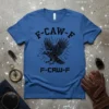 F-CAW-F F-CAW-F text above and below a graphic of a black raven with glowing blue eyes, on a blue t-shirt