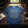 Blue t-shirt with gold text "And All My Life You Have Been Faithful And All My Life And Mife Beve