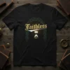 Black t-shirt with "Faithless" text, a crown of thorns arch, and an hourglass graphic