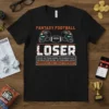 FANTASY FOOTBALL LOSER I text design featuring eye-catching typography on quality t-shirt