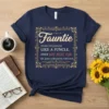 Fauntie definition t-shirt with text: Fauntie [FUHN-TEE] (NOUN) LIKE A FUNCLE. ONLY WAY MORE FUN. SEE ALSO: GORGEOUS, FABULOUS