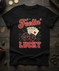Black t-shirt with "Feelin' Lucky" text, dice, and playing cards graphic