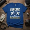 Fencing Because Other Sports Are Pointless quote on a royal blue t-shirt with fencer graphics