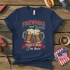 Fireworks and Beers That's Why I'm Here quote on a navy t-shirt with images of beer mugs and fireworks