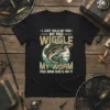 I JUST HOLD MY ROD MY ROD WIGGLE MY WORM AND BAM SHE'S ON IT fishing t-shirt with bass fish
