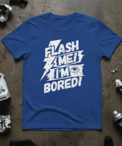 White bold text "FLASH ME! I'M BORED!" with a lightning bolt graphic and an eye symbol on a royal blue