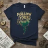 Follow Your Heart quote t-shirt with gold glitter text and green dripping design accents