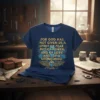 T-shirt with the Bible verse "For God Has Not Given Us A Spirit Of Fear, But Of Power And Of