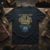 FOR THOSE I LOVE I WILL DO GREAT AND TERRIBLE THINGS text with a fierce wolf and crossed axes graphic