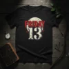 Friday the 13th t-shirt with red bloody text and distressed number 13 graphic on a black shirt