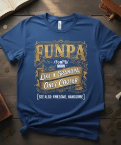 FUNPA /FonPä/ - NOUN text design featuring bold typography on quality t-shirt