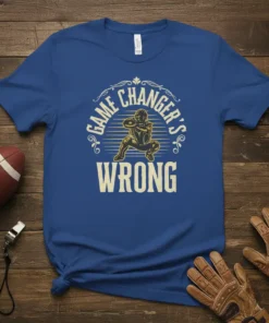 Football player in a crouched stance with "Game Changer's Wrong" text in vintage style typography, on a royal blue t-shirt