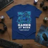 Blue t-shirt with "Gamer At Work Eye Contact & Small Talk Currently Unavailable" text and VR gamer graphic