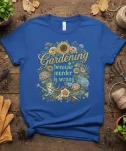 Gardening because murder is wrong quote with floral and watering can graphic on a blue t-shirt