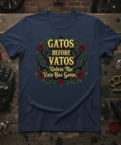 GATOS BEFORE VATOS UNLESS THE Vato Has Gatos quote t-shirt with black panthers and red roses design