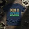 Gen X Lots of Memories No Evidence quote t-shirt in navy blue with retro typography