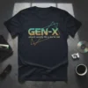 GEN-X we aren't swearing text design featuring stylish typography on quality t-shirt