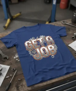 Get A Job text design with gears and engine parts, printed on a blue t-shirt