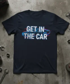 Navy blue t-shirt with "GET IN THE CAR" text and a retro car outline graphic in blue neon style