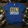 GIN GYM SHIRT creative graphic design printed on comfortable cotton t-shirt