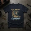 Girl, Hold My Earrings quote with Statue of Liberty graphic on a navy t-shirt, gold and blue design elements