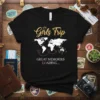 Girls Trip Great Memories Loading text with a world map graphic and an airplane on a black t-shirt