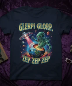 Glerp! Glorp. Zep Zep Zep text above an alien bursting from Earth, with a UFO and planets in a retro