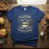 Funny "Gluten is the First Thing I Cannot Tolerate You Are The Second" quote on a navy blue t-shirt with