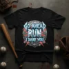 Go Ahead Run I Dare You baseball player t-shirt design with bold lettering and football helmet graphic