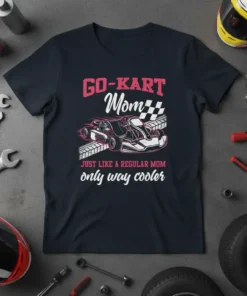 Go-Kart Mom Just Like A Regular Mom Only Way Cooler t-shirt design with graphic of go-karts and checkered flag