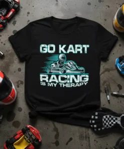 Black t-shirt with "GO KART RACING IS MY THERAPY" text and a graphic of a go-kart racer in motion