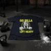 Go Rilla Lift Heavy T-Shirt featuring a muscular gorilla lifting weights, designed for gym and fitness enthusiasts