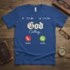 God Calling T-Shirt unique graphic design printed on comfortable cotton t-shirt