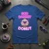 God Dammit Donut funny quote t-shirt with a grumpy cartoon donut wearing glasses and a crown