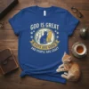 God Is Great Cats Are Good And People Are Crazy text design with three cats in a circle, paw prints