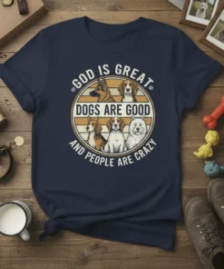 God Is Great Dogs Are Good And People Are Crazy quote t-shirt with illustrations of various dog breeds