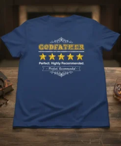 Godfather Perfect Highly Recommended Perfect Recommended unique graphic design printed on comfortable cotton t-shirt