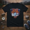 Black t-shirt with "GOOD BETTER BEST" text overlaid on a stylized blue and orange bear face graphic