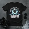 Text design "Good Girls Go To Heaven Bad Girls Play Hockey" with hockey helmet, puck, and crossed sticks graphic