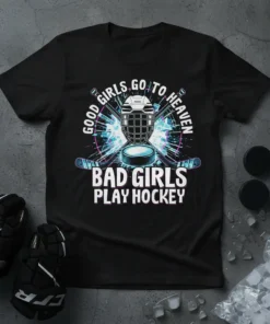 Text design "Good Girls Go To Heaven Bad Girls Play Hockey" with hockey helmet, puck, and crossed sticks graphic