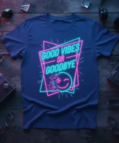 Good Vibes Or Goodbye retro neon quote t-shirt design with a winking smiley face and pink and blue geometric shapes