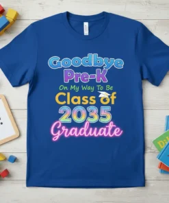 Goodbye Pre-K On My Way To Be Class of 2035 Graduate text design on a blue t-shirt with colorful typography