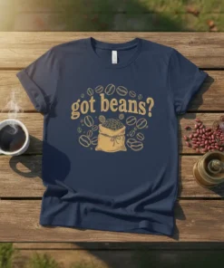 Navy t-shirt with "got beans?" text and a graphic of a burlap sack filled with coffee beans, surrounded by scattered