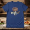 Got Pizza? text with a pizza graphic and laurel wreath on a blue t-shirt