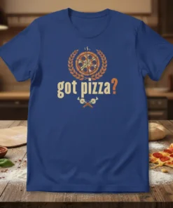 Got Pizza? text with a pizza graphic and laurel wreath on a blue t-shirt