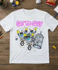 Got Too Silly text above cartoon pigeons riding unicycles with chicks and party hats