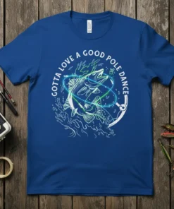Gotta Love A Good Pole Dance fishing t-shirt design featuring a leaping fish and neon lines